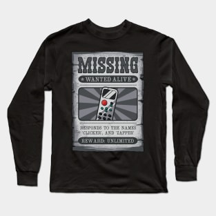 Lost Remote Alert Long Sleeve T-Shirt